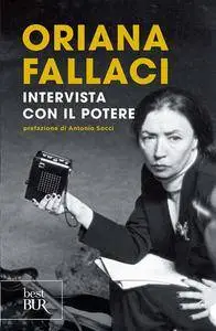 Oriana Fallaci - Intervista con il potere
