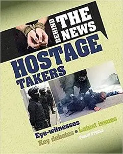 Hostage Takers (Behind the News)