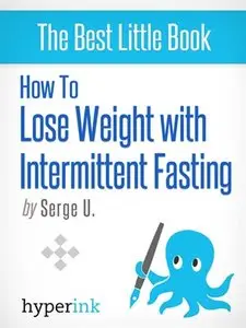 How to Lose Weight with Intermittent Fasting