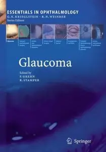 Glaucoma (Essentials in Ophthalmology) by Franz Grehn (repost)