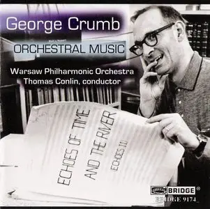 George Crumb - A Haunted Landscape - Echoes Of Time and The River - Star Child (BRIDGE)