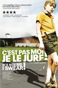 C'est pas moi, je le jure! / It's Not Me, I Swear! (2008)