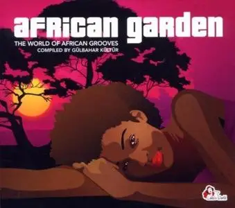 Various - African Garden: The World Of African Grooves (2006)
