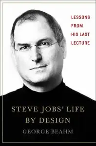Steve Jobs' Life By Design