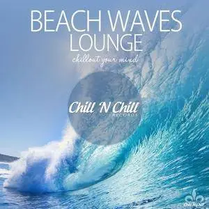 VA - Beach Waves Lounge (Chillout Your Mind) (2018)