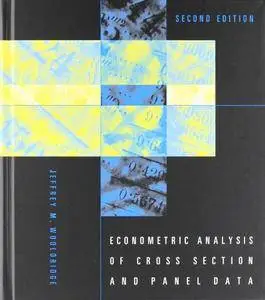 Econometric Analysis of Cross Section and Panel Data (MIT Press)(Repost)