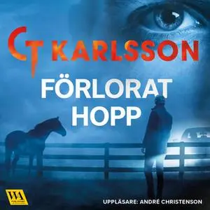 «Förlorat Hopp» by C.T. Karlsson