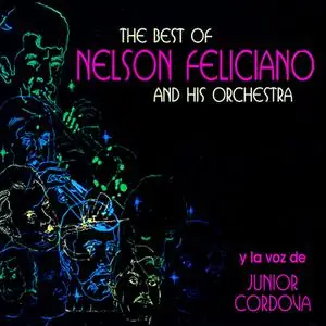 Nelson Feliciano and His Orchestra - The Best Of (1989/2022) [Official Digital Download 24/96]