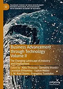 Business Advancement through Technology Volume II