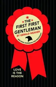 «The First First Gentleman» by Gerald Weaver