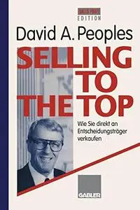 Selling to the Top: Wie Sie direkt an Entscheidungsträger verkaufen