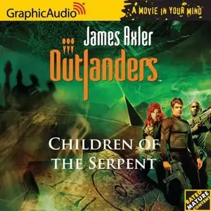Outlanders #33 - Children of the Serpent (Audiobook)