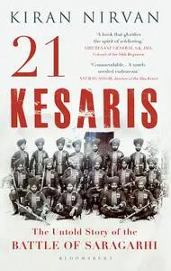 21 Kesaris: The Untold Story of the Battle of Saragarhi