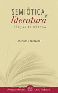 «Semiótica y literatura» by Jacques Fontanille