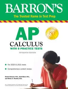 AP Calculus: With 8 Practice Tests (Barron's Test Prep), 15th Edition