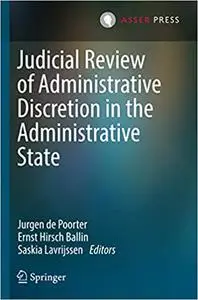 Judicial Review of Administrative Discretion in the Administrative State