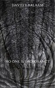 «No One Is Sacrosanct» by David Balaam