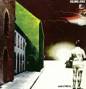 Killing Joke - What's This For (1981)
