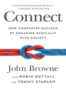 Connect: How Companies Succeed by Engaging Radically with Society