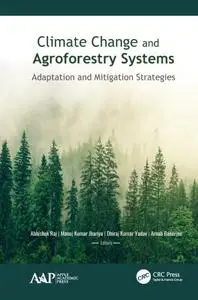 Climate Change and Agroforestry Systems: Adaptation and Mitigation Strategies