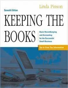 Keeping the Books: Basic Recordkeeping and Accounting for the Successful Small Business