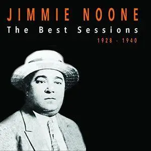 Jimmie Noone - Jimmie Noone The Best Sessions 1928-1940 (2017)