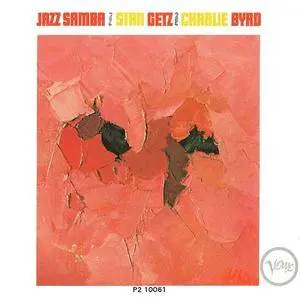 Stan Getz/Charlie Byrd - Jazz Samba (1963) {1986 Verve}