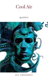 «Cool Air» by H.P. Lovecraft