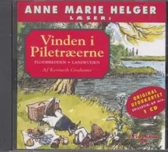 «Anne Marie Helger læser Vinden i Piletræerne 1» by Kenneth Grahame