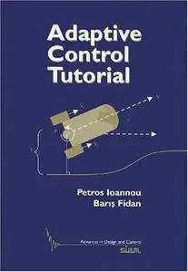Adaptive Control Tutorial (Repost)