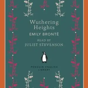 «Wuthering Heights» by Emily Brontë