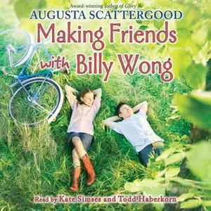 «Making friends with Billy Wong» by Augusta Scattergood