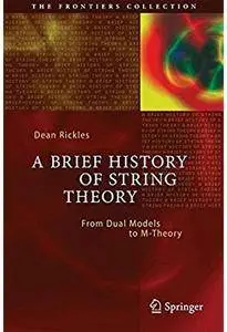 A Brief History of String Theory: From Dual Models to M-Theory [Repost]