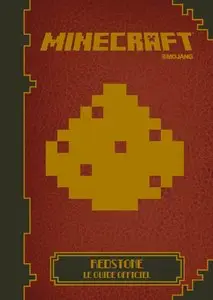 Collectif et Alain Bories, "Minecraft : redstone, le guide officiel"