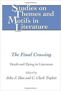 The Final Crossing: Death and Dying in Literature