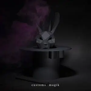 Customs - Magik (2018)