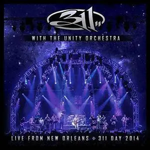 311 - Live With The Unity Orchestra (2014)