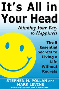 It's All in Your Head: Thinking Your Way to Happiness (Repost)