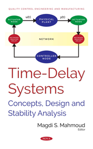 Time-Delay Systems : Concepts, Design and Stability Analysis
