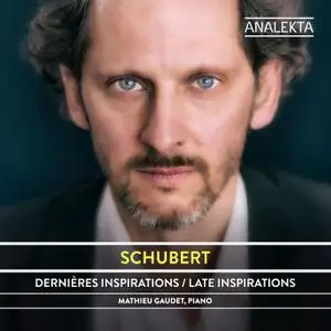 Mathieu Gaudet - Schubert: The Complete Sonatas and Major Piano Works, Volume 2 - Late Inspirations (2020) [24/96]