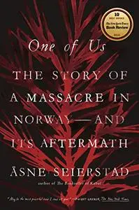 One of Us: The Story of Anders Breivik and the Massacre in Norway (Repost)