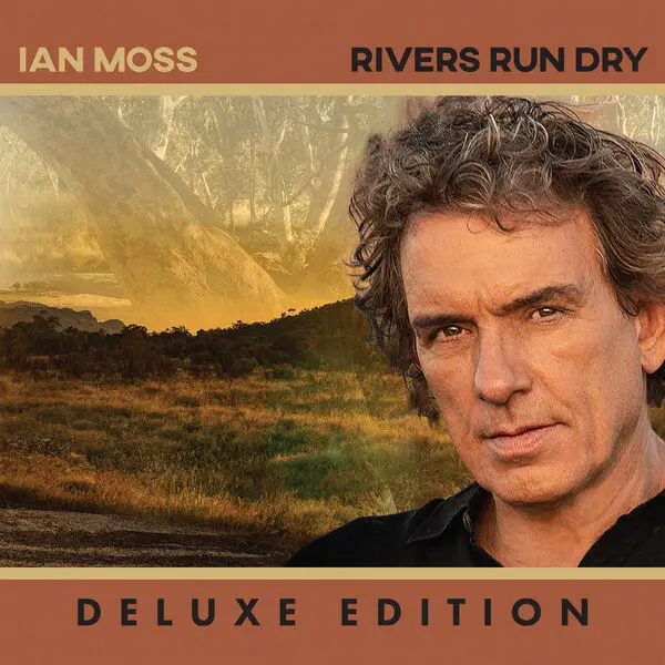 Ian Moss Rivers Run Dry (Deluxe Edition) (2024) / AvaxHome