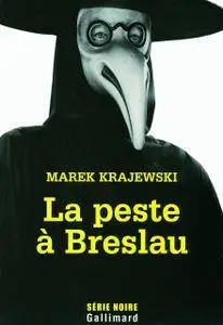 La peste à Breslau - Marek Krajewski