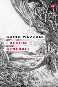 Guido Mazzoni - I destini generali [Repost]