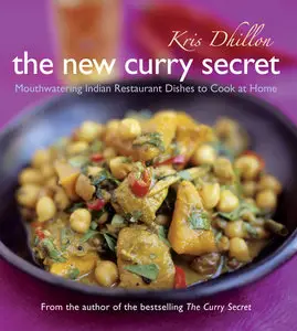 The New Curry Secret: Mouthwatering Indian Restaurant Dishes to Cook at Home (repost)