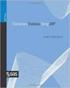Elementary Statistics Using JMP (SAS Press) by Sandra Schlotzhauer