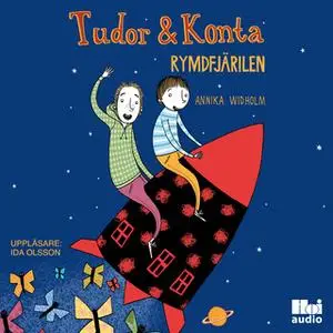 «Tudor & Konta: Rymdfjärilen» by Annika Widholm