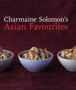 Charmaine Solomon's Asian Favourites