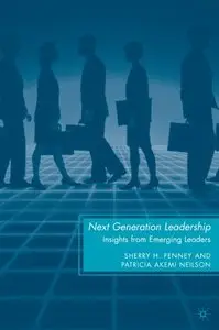 Next Generation Leadership: Insights from Emerging Leader