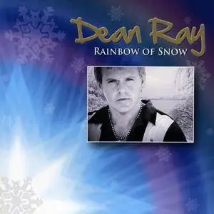 Dean Ray - Rainbow Of Snow (2016)